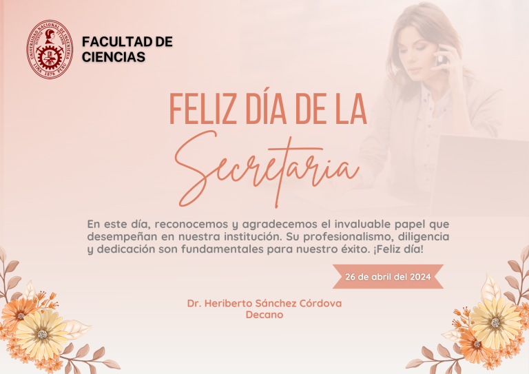 Feliz día para todas las Secretarias de la Facultad de Ciencias UNI